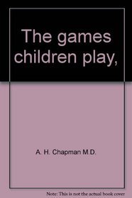 The games children play,