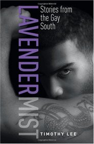 Lavender Mist: Stories From the Gay South