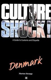 Culture Shock!: Denmark (Culture Shock! Country Guides)