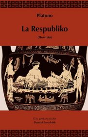 La Respubliko (Traduko al Esperanto) (Esperanto Edition)