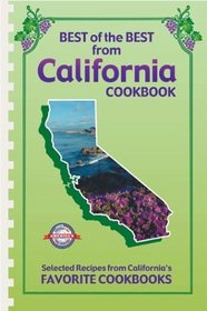Best of the Best from California: Selected Recipes from California's Favorite Cookbooks