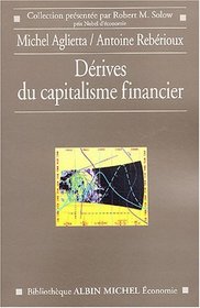 Drives du capitalisme financier (French Edition)