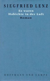 Es waren Habichte in der Luft: Roman (Werkausgabe in Einzelbanden / Siegfried Lenz) (German Edition)