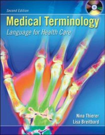 Medical Terminology: Language for Health Care with Student CD-ROM and English Audio CD