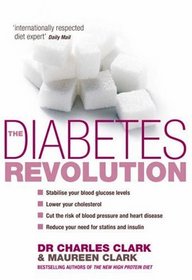 The Diabetes Revolution: A groundbreaking guide to managing your diabetes
