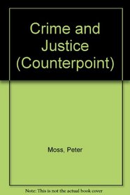 Crime and Justice (Counterpoint)