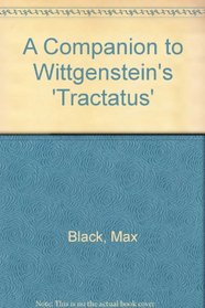 A Companion to Wittgenstein's 'Tractatus'