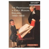 The Professions in Early Modern England, 1450-1800 (Themes in British Social History)