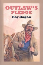 Outlaw's Pledge (Sagebrush Westerns)