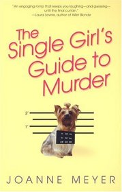 The Single Girl's Guide To Murder