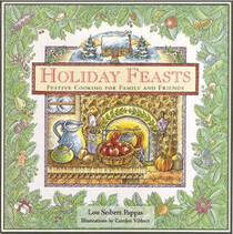 Holiday Feasts: Festive Cooking for Family and Friends (Artful Kitchen S.)