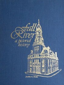 Fall River, a pictorial history