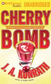 Cherry Bomb (Jack Daniels, Bk 6) (Audio CD) (Unabridged)