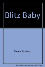 The Blitz Baby (Solid Mechanics and Its Applications)