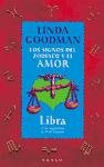 Libra - Los Signos del Zodiaco y El Amor (Spanish Edition)