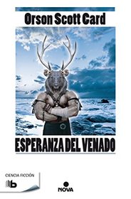 Esperanza del venado (Spanish Edition)