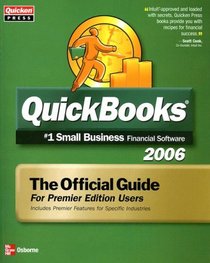 Quickbooks 2006 The Official Guide for Premier Edition Users Custom Edition