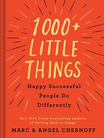 1000+ Little Things Happy Successful People Do Differently