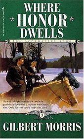 Where Honor Dwells (Appomattox Saga Series, 3)