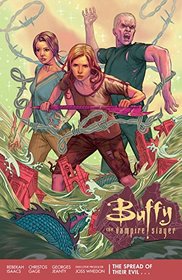 Buffy Season 11 Volume 1: The Spread of Their Evil (Buffy the Vampire Slayer)