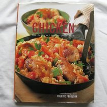 Chicken; A Cook's Collection of 500 Fabulous Chicken, Turkey and Game Dishes.