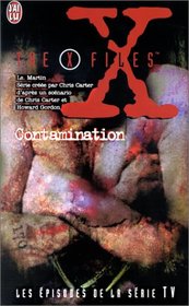 The X-Files : Contamination