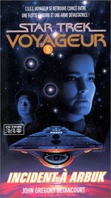 Star Trek Voyageur, tome 5 : Incident à Arbuk