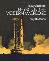 Physics in the Modern World: Study Gde.to 2r.e