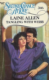 Tangling with Webb (Second Chance at Love, No 346)