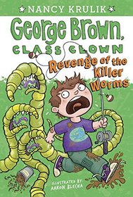 Revenge of the Killer Worms #16 (George Brown, Class Clown)