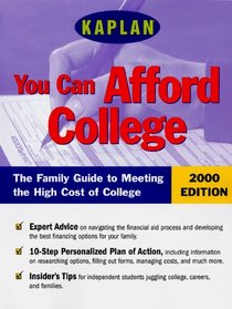You Can Afford College: The Family Guide to Meeting College Costs (You Can Afford College)