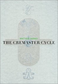 Matthew Barney: The Cremaster Cycle