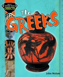 The Greeks (Dig It: History from Objects)