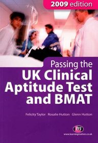 Passing the Uk Clinical Aptitude Test (Ukcat) and Bmat 2009 (Student Guides to University Entrance)