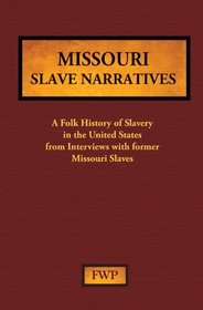 Missouri Slave Narratives