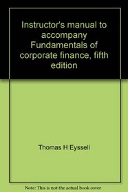 Instructor's manual to accompany Fundamentals of corporate finance, fifth edition