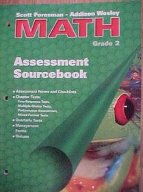 Assessment Sourcebook Grade 2 (Scott Foresman-Addison Wesley Math)