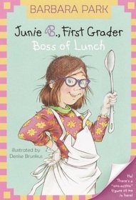 Junie B., First Grader: Boss of Lunch (Junie B. Jones, Bk 19)