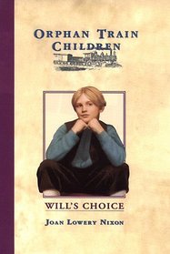 Will's Choice (Orphan Train Children, No 2)