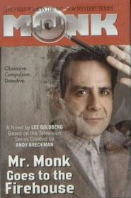 Mr. Monk Goes to the Firehouse Mr. (Monk, Bk 1) (Large Print)