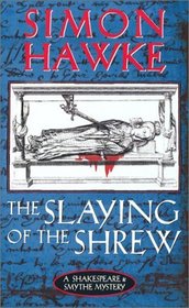 The Slaying of the Shrew (A Shakespeare and Smythe Mystery)