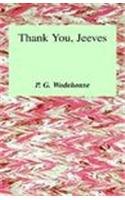 Thank You, Jeeves (A Jeeves and Bertie Novel)