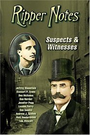 Ripper Notes: Suspects & Witnesses