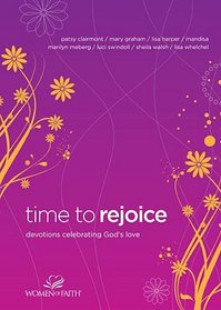 Time to Rejoice: Devotions Celebrating God's Love