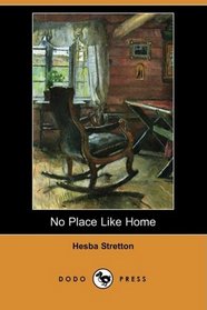 No Place Like Home (Dodo Press)