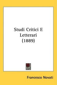 Studi Critici E Letterari (1889)