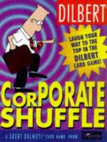 Dilbert Corporate Shuffle: Card Game (Dilbert)
