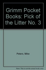 Grimm Pocket Books: Pick of the Litter No. 3