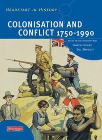 Headstart in History: Colonisation & Conflict 1750-1990