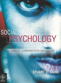 SOCIAL PSYCHOLOGY CONTEXT, COMMUNICATION AND CULTURE